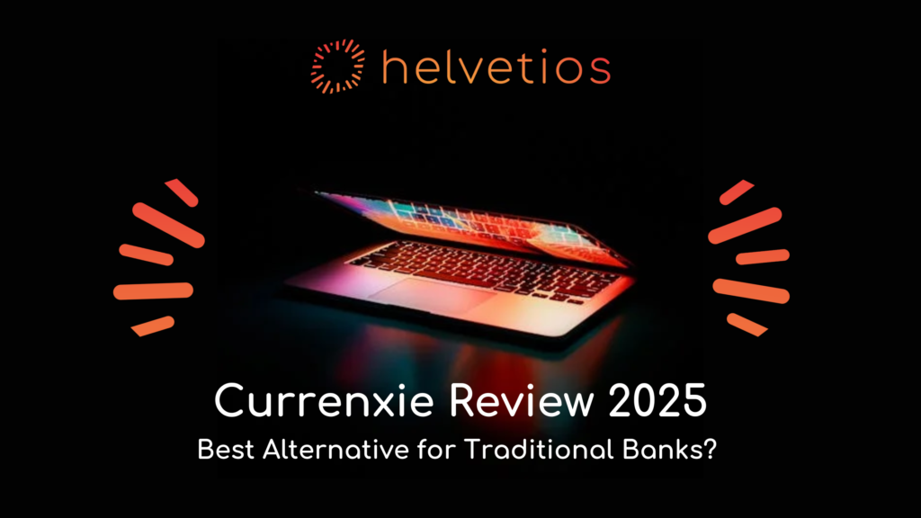 Currenxie Review - Helvetios - best company formation partner