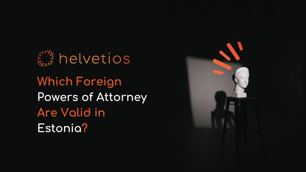 Incorporate a company in Estonia by proxy with Helvetios