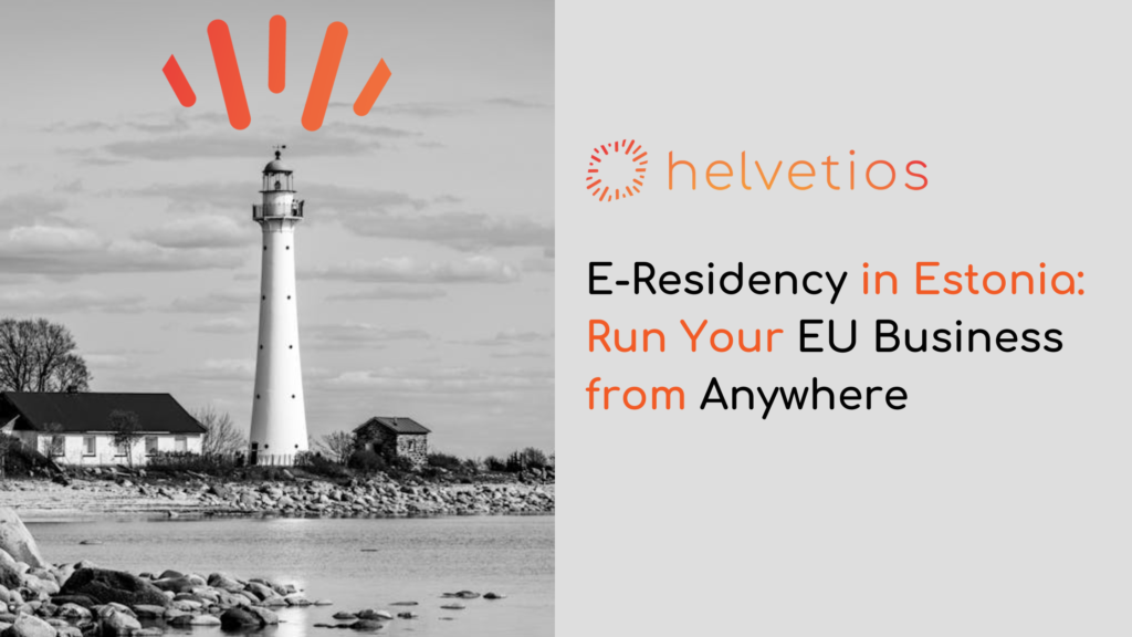 Get your E-Residence in Europe fast and cheap with Helvetios