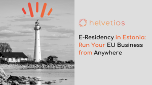 Get your E-Residence in Europe fast and cheap with Helvetios
